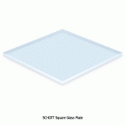 SCHOTT® Square Glass Plate, Boro-α3.3, 50×50~300×300mm, Thick-3.3 & 5.0mm<br>For Manipulating & Laboratory, with Flat(Arrissed) Edges, Polished, <Germany-Made> 특급내열 사각형 판유리, Same as Pyrex®