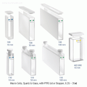 Macro Cells, Quartz & Glass, 0.35~35㎖<br>with PTFE Lid or Stopper